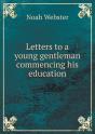 Letters To A Young Gentleman Commencing His Education - Preview