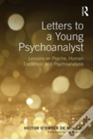 Letters To A Young Psychoanalyst