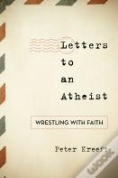 Letters To An Atheist