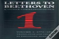 Letters To Beethoven And Other Correspondence