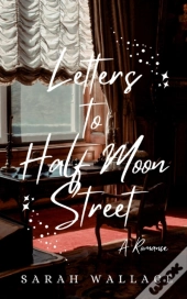 Letters To Half Moon Street