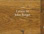 Letters To John Berger - Preview