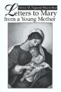 Letters To Mary From A Young Mother - Preview