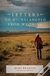 Letters To Michelangelo From Wyoming & Other Poems