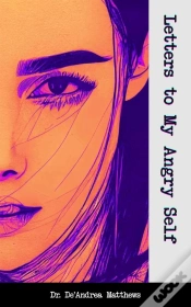 Capa do artigo Letters To My Angry Self