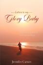 Letters To My Glory Baby - Preview