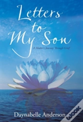 Letters To My Son