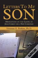 Letters To My Son