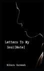 Letters To My Soul(Mate) - Preview