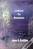 Letters To Roxanne