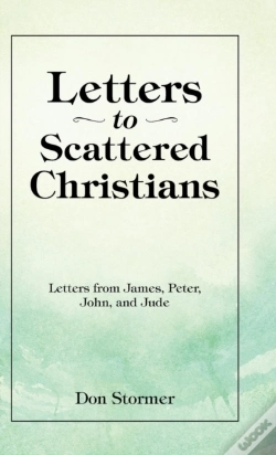 Capa do artigo Letters To Scattered Christians: Letters From James, Peter, John, And Jude