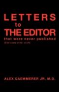 Letters To The Editor That Were Never Published