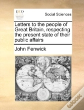Letters To The People Of Great Britain,