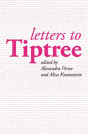 Letters To Tiptree - Preview