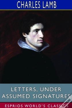 Capa do artigo Letters, Under Assumed Signatures (Esprios Classics)