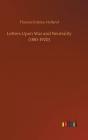 Letters Upon War And Neutrality (1881-1920) - Preview