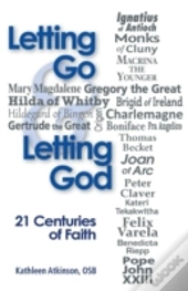 Letting Go And Letting God