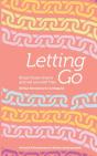 Letting Go - Break Those Chains And Set Yourself Free - Preview