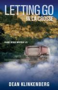 Letting Go In La Crosse