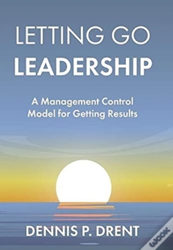 Capa do artigo Letting Go Leadership A Management Control Model For Getting Results