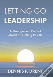 Capa do artigo Letting Go Leadership A Management Control Model For Getting Results