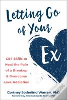 Letting Go Of Your Ex