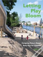 Letting Play Bloom