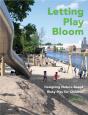 Letting Play Bloom - Preview
