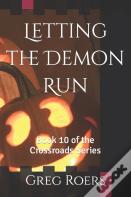 Letting The Demon Run