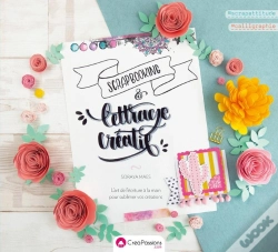 Capa do artigo Lettrage Créatif & Scrapbooking ; L'Art De L'Écriture À La Main Pour Sublimer Vos Créations