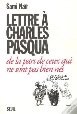 Capa do artigo Lettre A Charles Pasqua De La Part De Ceux Qui Ne Sont Pas Bien Nes