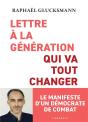 Lettre À La Génération Qui Va Tout Changer : Le Manifeste D'Un Démocrate De Combat - Preview