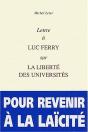 Lettre A Luc Ferry Sur La Liberte Des Universites - Preview