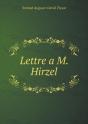 Lettre A M. Hirzel - Preview