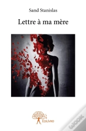 Lettre À Ma Mère