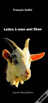 Lettre À Mon Ami Shan