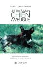 Lettre À Mon Chien Aveugle - Preview