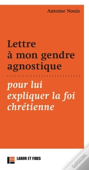 Capa do artigo Lettre À Mon Gendre Agnostique ; Pour Lui Expliquer La Foi Chrétienne