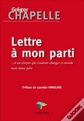 Lettre À Mon Parti
