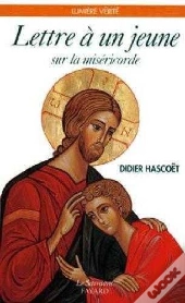Lettre A Un Jeune Sur La Misericorde