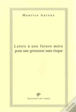 Capa do artigo Lettre À Une Future Mère Pour Une Grossesse Sans Risque