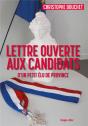 Lettre Ouverte Aux Candidats D'Un Petit Elu De Province - Preview