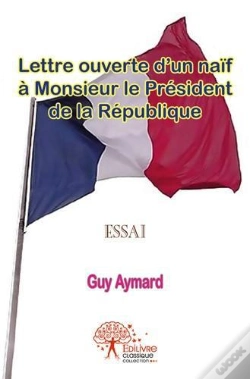 Capa do artigo Lettre Ouverte D?Un Naif A Monsieur Le President De La Republique