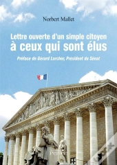 Lettre Ouverte D'Un Simple Citoyen À Ceux Qui Sont Elus
