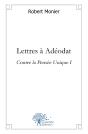 Lettres À Adéodat : Contre La Pensée Unique I - Preview