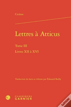 Capa do artigo Lettres À Atticus : Livres Xii À Xvi