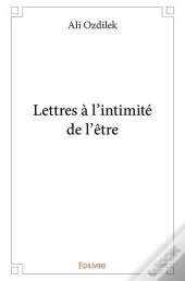 Lettres A L'Intimite De L'Etre