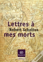 Lettres À Mes Morts