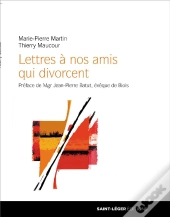 Lettres A Nos Amis Qui Divorcent