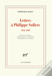 Lettres À Philippe Sollers (1958-1980)